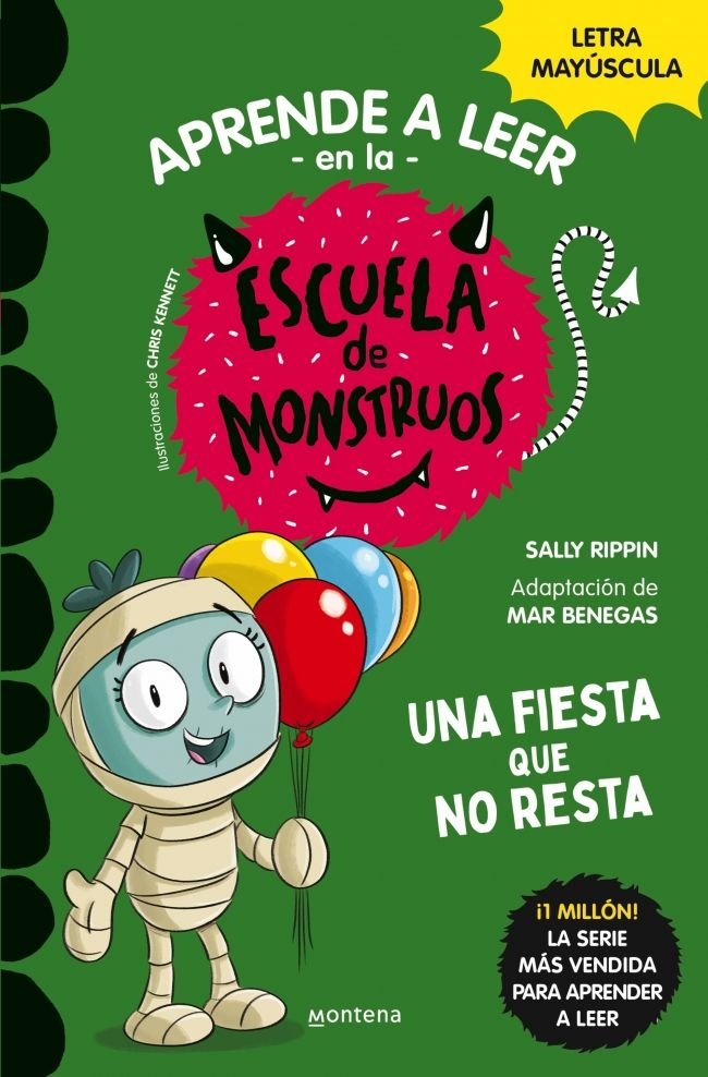 Una fiesta que no resta (Aprender a leer en la Escuela de Monstruos 20)