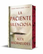La paciente silenciosa (EDICION LIMITADA CON CANTOS TINTADOS)