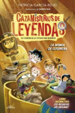 La momia de Cleopatra (Cazamisterios de leyendas 2)