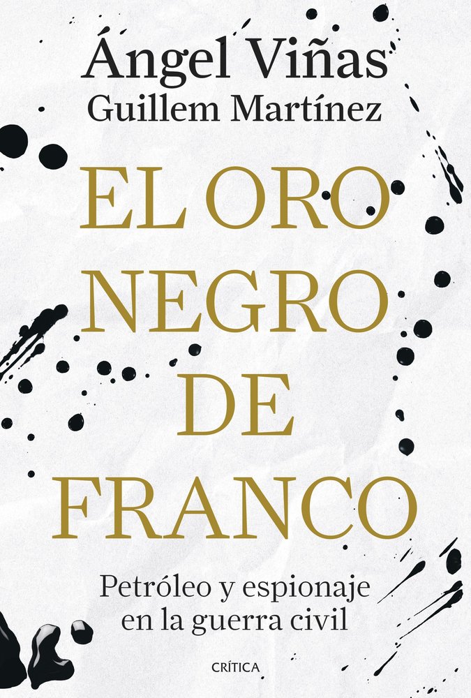 El oro negro de Franco