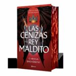 Las cenizas y el rey maldito (Edición Deluxe)