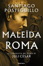 Maleïda Roma (Sèrie Juli Cèsar 2)