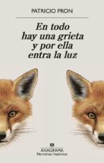 En todo hay una grieta y por ella entra la luz