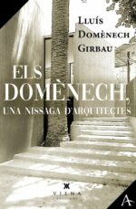 Els Domènech, una nissaga d’arquitectes